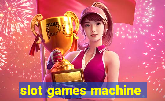 slot games machine