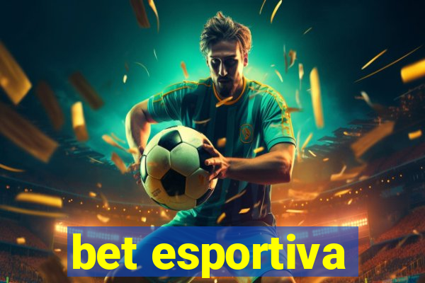 bet esportiva