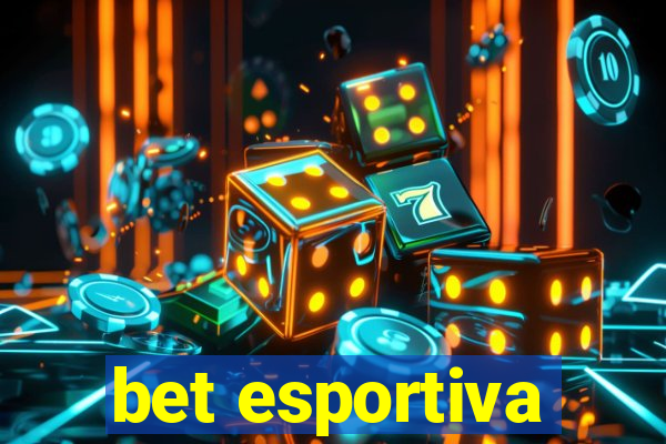 bet esportiva