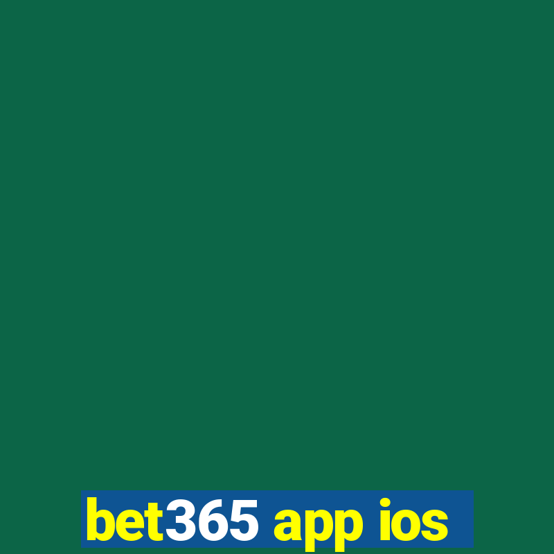 bet365 app ios