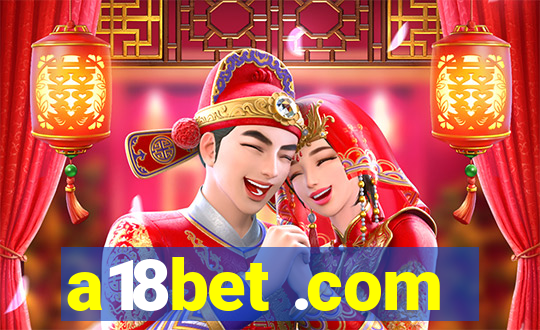 a18bet .com