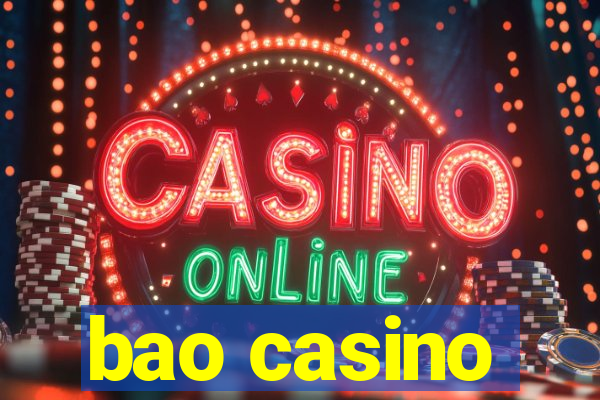 bao casino