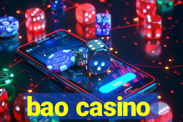 bao casino