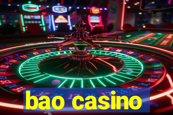 bao casino