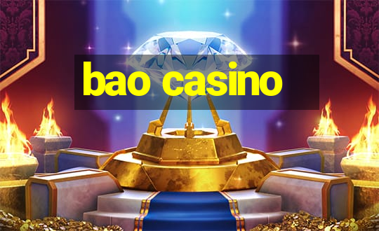 bao casino