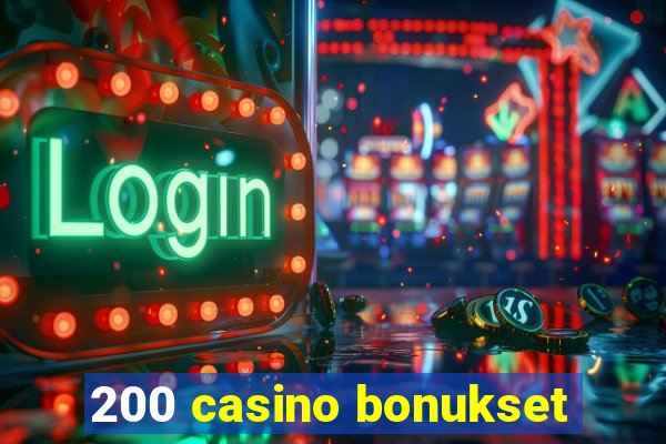 200 casino bonukset