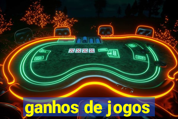 ganhos de jogos