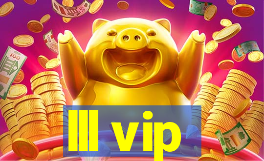 lll vip