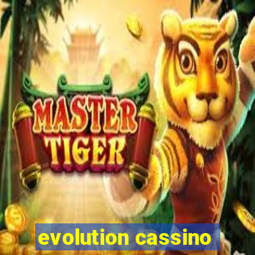 evolution cassino