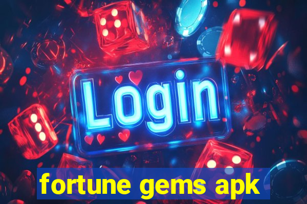 fortune gems apk