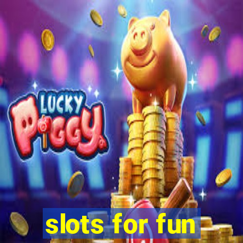 slots for fun