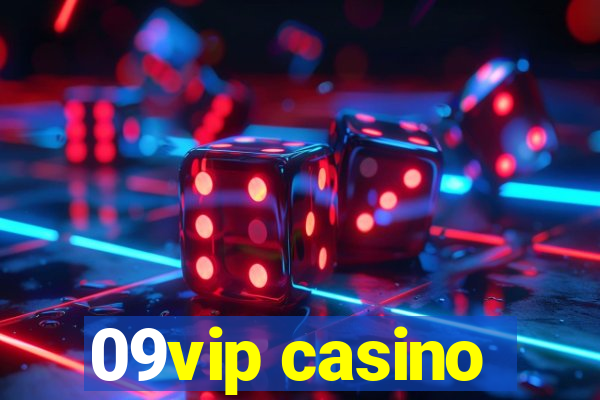 09vip casino