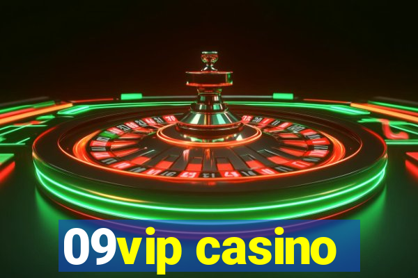 09vip casino