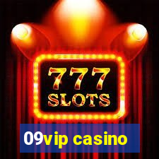 09vip casino