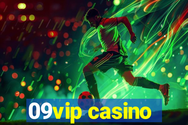 09vip casino