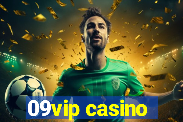 09vip casino