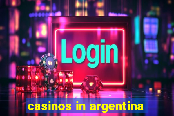 casinos in argentina