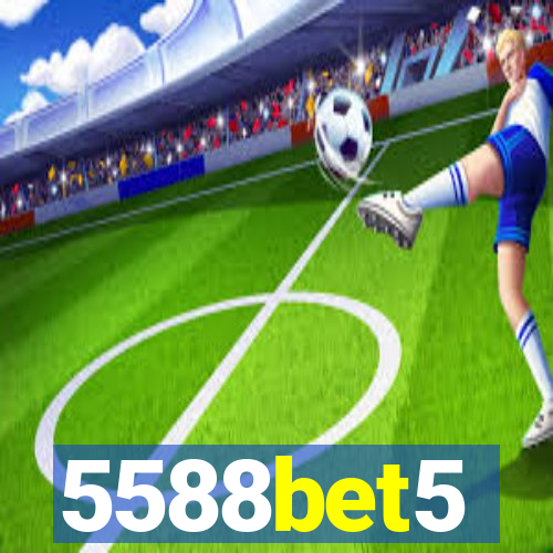 5588bet5