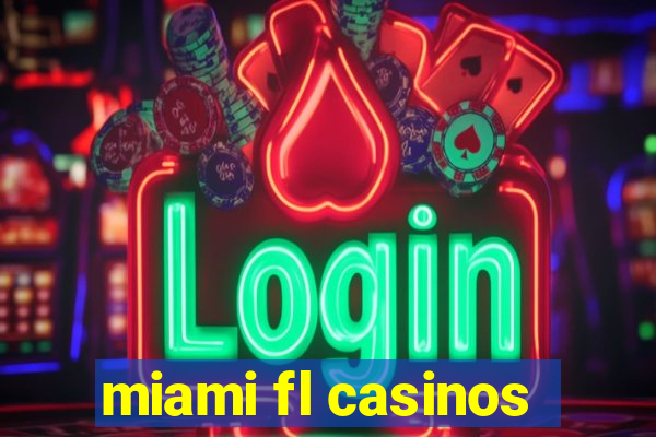 miami fl casinos