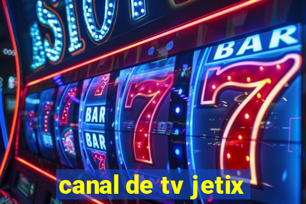 canal de tv jetix