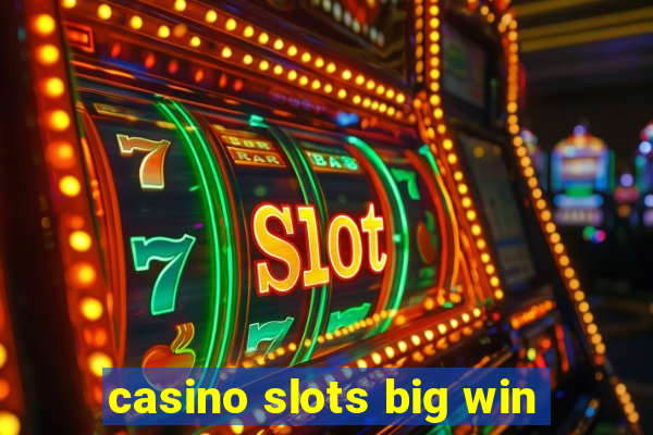 casino slots big win