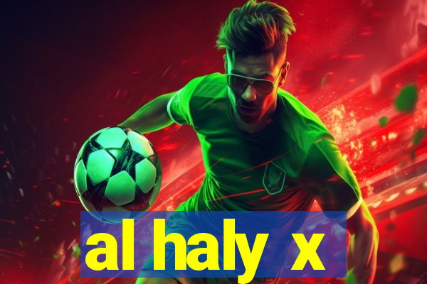 al haly x