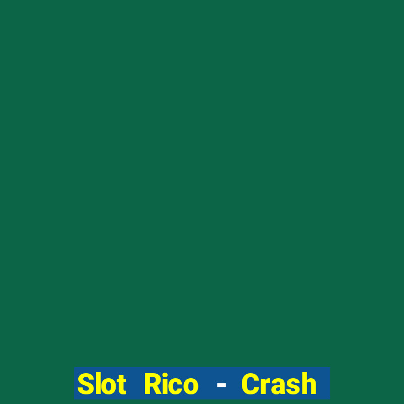 Slot Rico - Crash & Poker