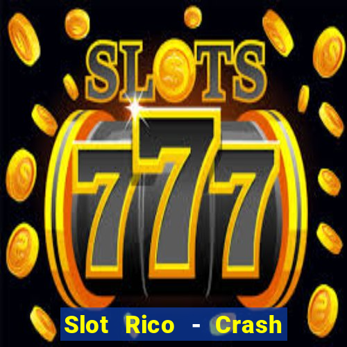 Slot Rico - Crash & Poker