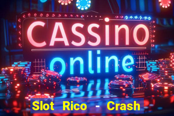 Slot Rico - Crash & Poker