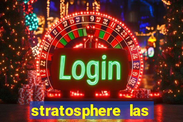 stratosphere las vegas casino