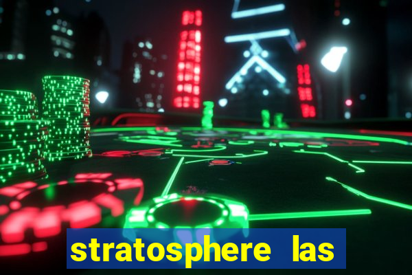 stratosphere las vegas casino