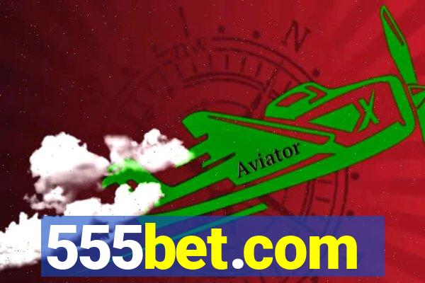 555bet.com