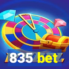 835 bet