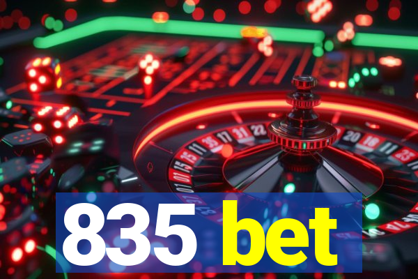 835 bet