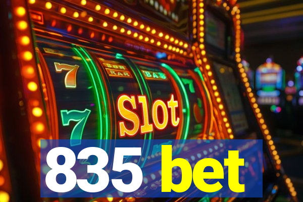 835 bet