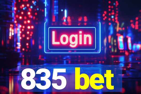 835 bet