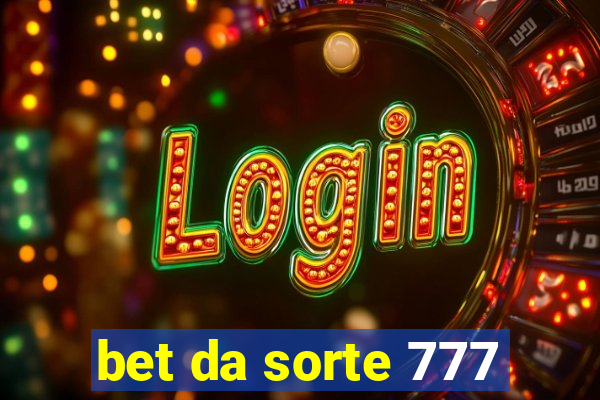 bet da sorte 777