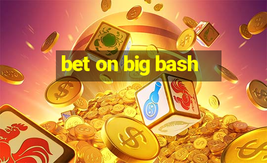 bet on big bash