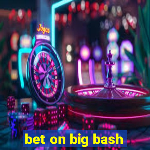 bet on big bash