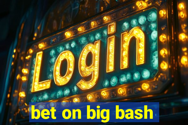 bet on big bash