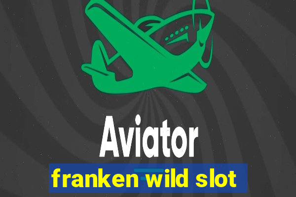 franken wild slot