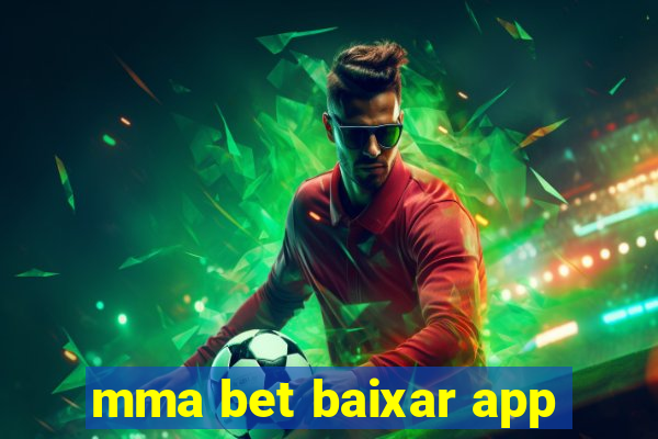 mma bet baixar app