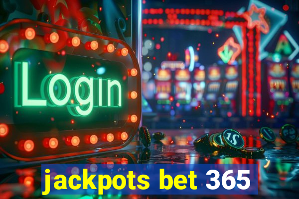 jackpots bet 365