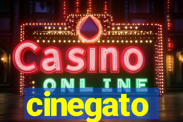 cinegato