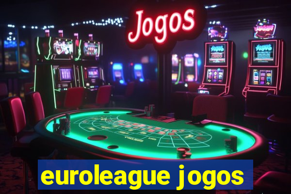 euroleague jogos