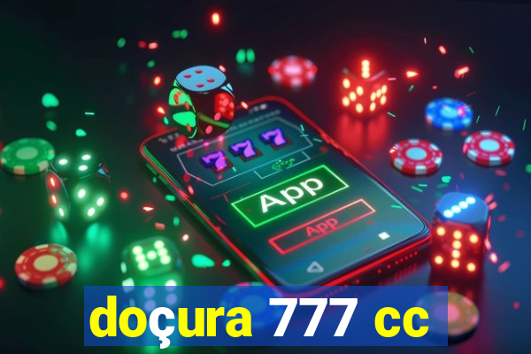 doçura 777 cc