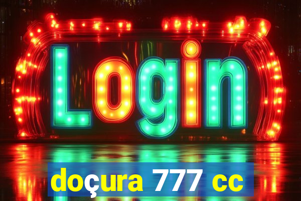 doçura 777 cc