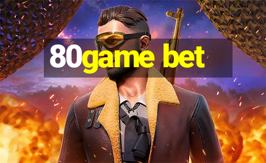 80game bet