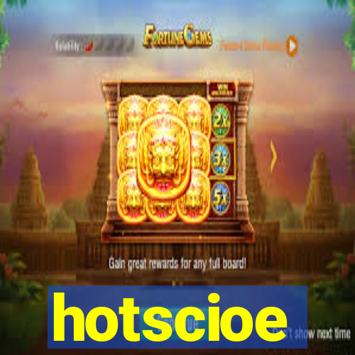 hotscioe