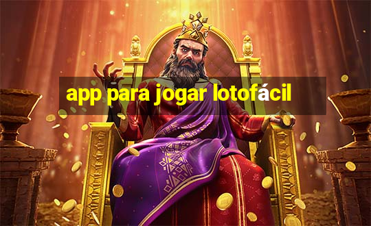 app para jogar lotofácil